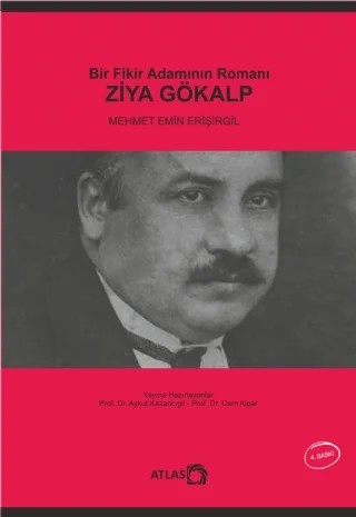 Bir Fikir Adamının Romanı: ZİYA GÖKALP – Mehmet Emin Erişirgil – Atlas Kitap kitap kapağı