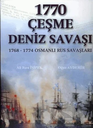 1770 Çeşme Deniz Savaşı – Ali Rıza İşipek, Oğuz Aydemir – Denizler Kitabevi kitap kapağı