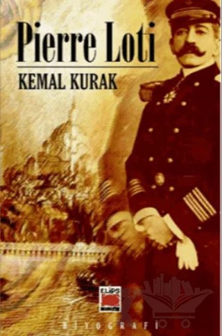Pierre Loti – Kemal Kurak – Elips Kitap kitap kapağı