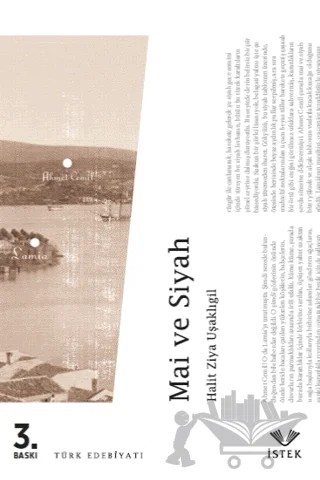Mai ve Siyah – Halit Ziya Uşaklıgil – İstek Yayınları kitap kapağı