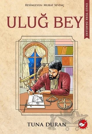 Uluğ Bey – Tuna Duran – Beyaz Balina Yayınları kitap kapağı