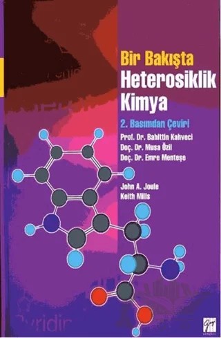 Bir Bakışta Heterosiklik Kimya – John A. Joule, Keith Mills – Gazi Kitabevi kitap kapağı