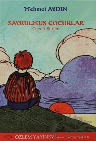 Savrulmuş Çocuklar – Mehmet Aydın – Özlem Yayınevi kitap kapağı