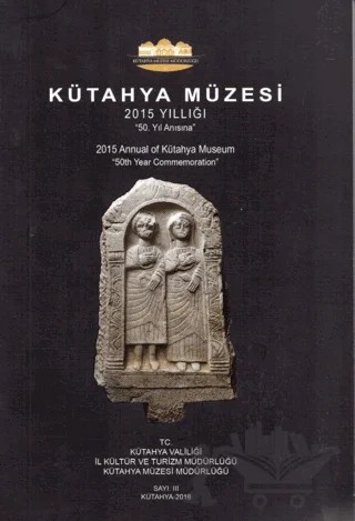 Kütahya Müzesi 2015 Yıllığı – Kolektif – Bilgin Kültür Sanat Yayınları kitap kapağı