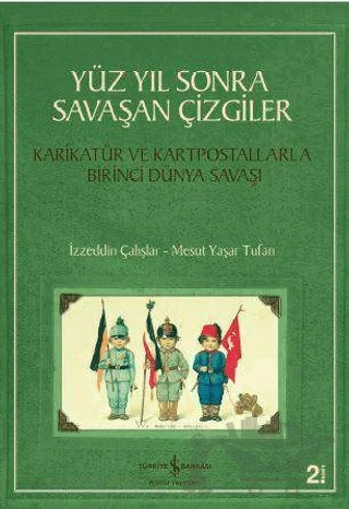 Yüz Yıl Sonra Savaşan Çizgiler – İzzeddin Çalışlar, Mesut Yaşar Tufan – İş Bankası Kültür Yayınları kitap kapağı