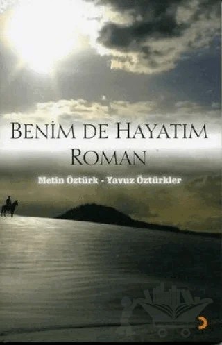 Benim de Hayatım Roman – Metin Öztürk – Cinius Yayınları kitap kapağı