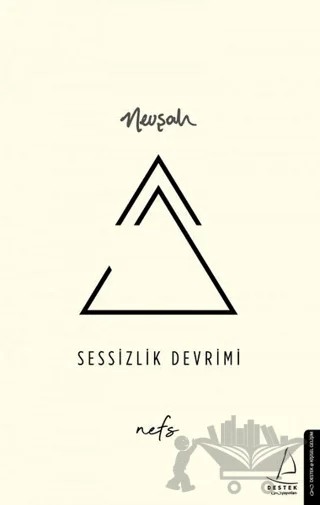 Sessizlik Devrimi – Nevşah Fidan Karamehmet – Destek Yayınları kitap kapağı