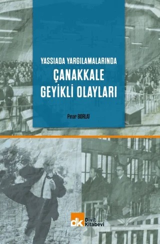 Yassıada Yargılamalarında Çanakkale Geyikli Olayları – Pınar Borlat – Divit Kitabevi kitap kapağı