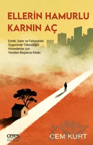 Ellerin Hamurlu Karnın Aç – Cem Kurt – Ceres Yayınları kitap kapağı