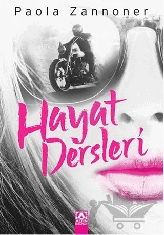Hayat Dersleri – Paola Zannoner – Altın Kitaplar kitap kapağı