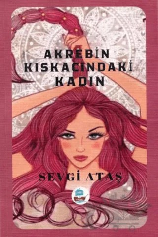 Akrebin Kıskacındaki Kadın – Sevgi Ataş – Yafes Yayınları kitap kapağı
