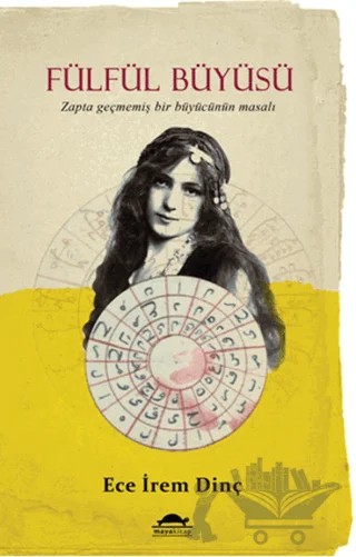 Fülfül Büyüsü – Ece İrem Dinç – Maya Kitap kitap kapağı