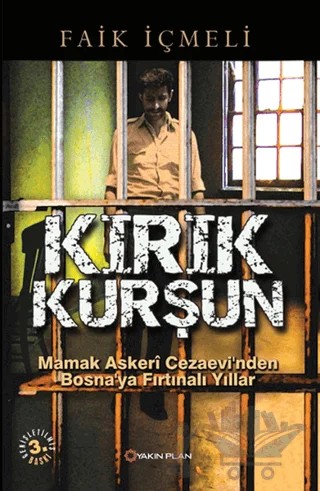 Kırık Kurşun – Faik İçmeli – Yakın Plan Yayınları kitap kapağı