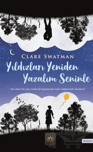Yıldızları Yeniden Yazalım Seninle – Clare Swatman – Arkadya Yayınları kitap kapağı