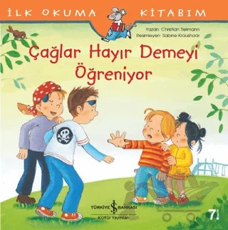 Çağlar Hayır Demeyi Öğreniyor - İlk Okuma Kitabım – Christian Tielmann – İş Bankası Kültür Yayınları kitap kapağı