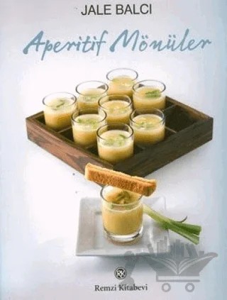 Aperitif Mönüler – Jale Balcı – Remzi Kitabevi kitap kapağı