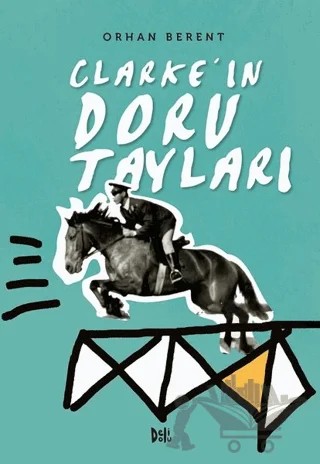 Clarke'ın Doru Tayları – Orhan Berent – Delidolu kitap kapağı