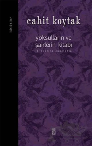 Yoksulların ve Şairlerin Kitabı 2 – Cahit Koytak – Timaş Yayınları kitap kapağı
