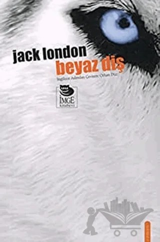 Beyaz Diş – Jack London – İmge Kitabevi Yayınları kitap kapağı
