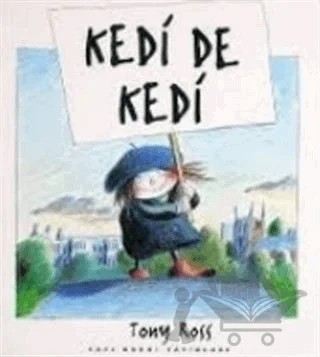 Kedi De Kedi – Tony Ross – Yapı Kredi Yayınları kitap kapağı