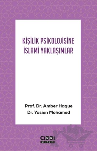 Kişilik Psikolojisine İslami Yaklaşımlar – Amber Haque, Yasien Mohamed – Ciddi Kitap kitap kapağı