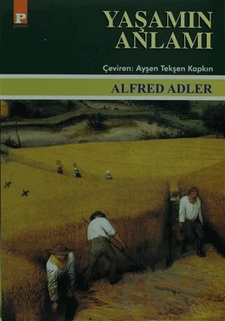 Yaşamın Anlamı – Alfred Adler – Payel Yayınları kitap kapağı