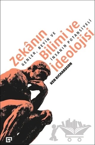Zekanın Bilimi ve İdeolojisi – Ken Richardson – Koç Üniversitesi Yayınları kitap kapağı
