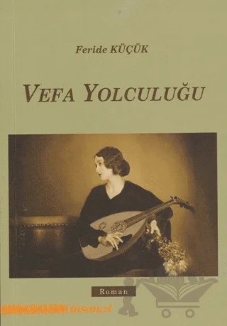Vefa Yolculuğu – Feride Küçük – İnsancıl Yayınları kitap kapağı