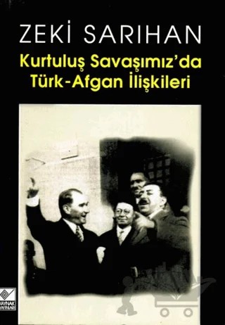 Kurtuluş Savaşımız’da Türk-Afgan İlişkileri – Zeki Sarıhan – Kaynak Yayınları kitap kapağı