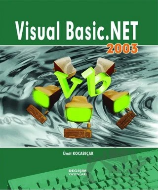Visual Basic.Net 2003 – Ümit Kocabıçak – Değişim Yayınları kitap kapağı