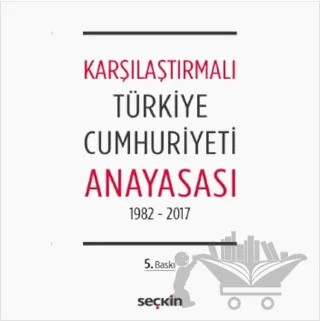 Karşılaştırmalı Türkiye Cumhuriyeti Anayasası – Remzi Özmen – Seçkin Yayıncılık kitap kapağı