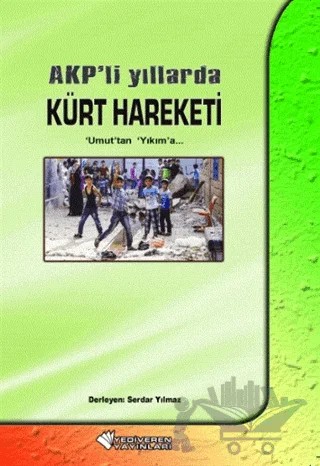 AKP’li Yıllarda Kürt Hareketi – Serdar Yılmaz – Yediveren kitap kapağı