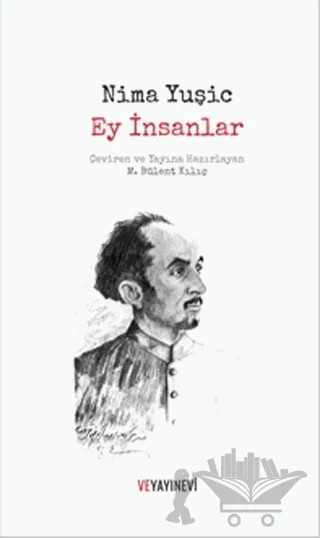 Ey İnsanlar – Nima Yuşic – Ve Yayınevi kitap kapağı