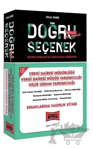 Doğru Seçenek - Vergi Dairesi Müdür ve Yardımcılığı, Gelir Uzman Yardımcılığı Konu Anlatımlı Hazırlık Kitabı – Celal Demir – Yargı Yayınevi kitap kapağı