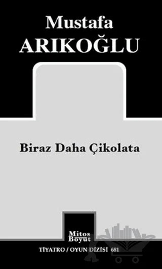 Biraz Daha Çikolata – Mustafa Arıkoğlu – Mitos Boyut Yayınları kitap kapağı