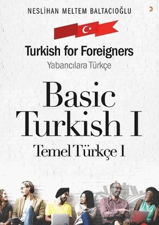 Basic Turkish 1 - Turkish for Foreigners – Neslihan Meltem Baltacıoğlu – Cinius Yayınları kitap kapağı