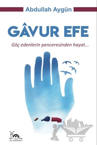 Gavur Efe – Abdullah Aygün – Sarmal Kitabevi kitap kapağı