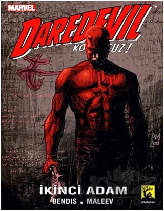 Daredevil Korkusuz Cilt: 1 - İkinci Adam – Brian Michael Bendis – Arka Bahçe Yayıncılık kitap kapağı