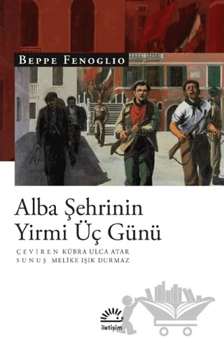 Alba Şehrinin Yirmi Üç Günü – Beppe Fenoglio – İletişim Yayınevi kitap kapağı