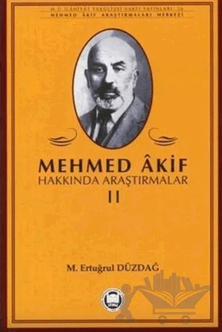 Mehmed Akif Hakkında Araştırmalar 2 – Ertuğrul Düzdağ – Marmara Üniversitesi İlahiyat Fakültesi Vakfı kitap kapağı