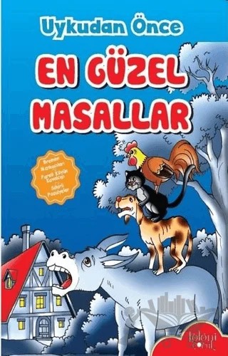 Uykudan Önce En Güzel Masallar - Bremen Mızıkacıları - Fareli Köyün Kavalcısı - Sihirli Fasulyeler – Kolektif – Koloni Çocuk kitap kapağı