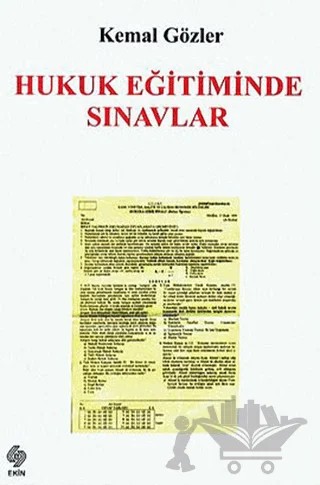 Hukuk Eğitiminde Sınavlar – Kemal Gözler – Ekin Basım Yayın kitap kapağı