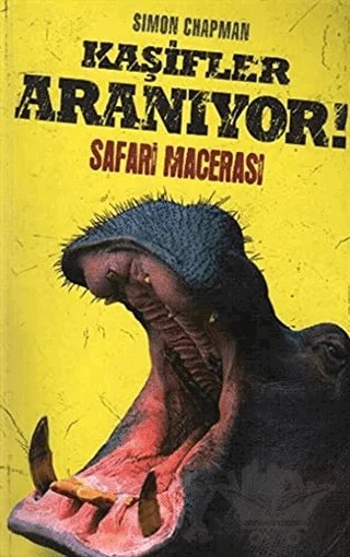 Kaşifler Aranıyor! Safari Macerası – Simon Chapman – Doğan Egmont Yayıncılık kitap kapağı