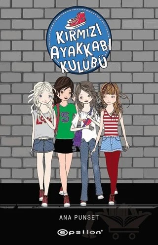Kırmızı Ayakkabı Kulübü – Ana Punset – Epsilon Yayınevi kitap kapağı