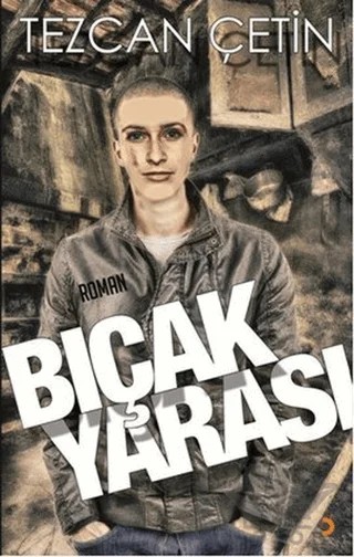 Bıçak Yarası – Tezcan Çetin – Cinius Yayınları kitap kapağı