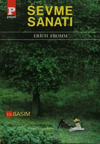 Sevme Sanatı – Erich Fromm – Payel Yayınları kitap kapağı