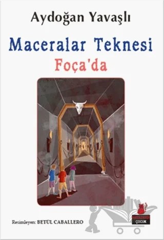Maceralar Teknesi Foça'da – Aydoğan Yavaşlı – Kırmızı Kedi Çocuk kitap kapağı