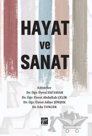Hayat ve Sanat – Kolektif – Gazi Kitabevi kitap kapağı
