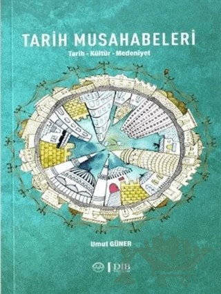 Tarih Musahabeleri – Umut Güner – Diyanet İşleri Başkanlığı kitap kapağı