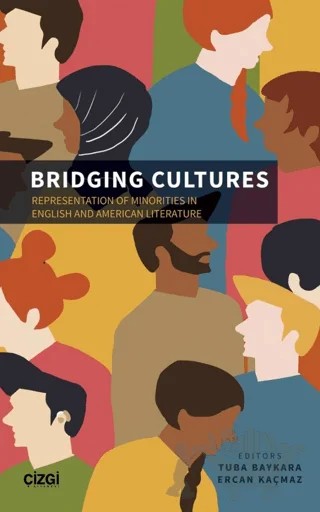 Bridging Cultures - Representation of Minorities in English and American Literature – Kolektif – Çizgi Kitabevi Yayınları kitap kapağı